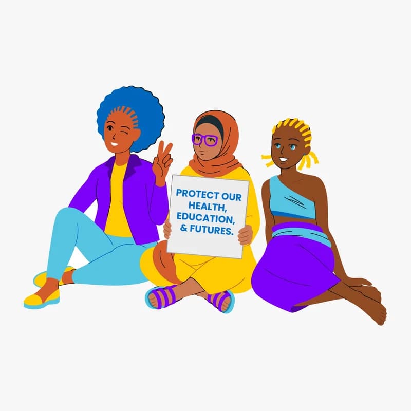 A vibrant vector illustration featuring three diverse young women sitting together in a show of solidarity. The central figure, wearing a hijab and glasses, holds a white placard with the message "PROTECT OUR HEALTH, EDUCATION, & FUTURES."